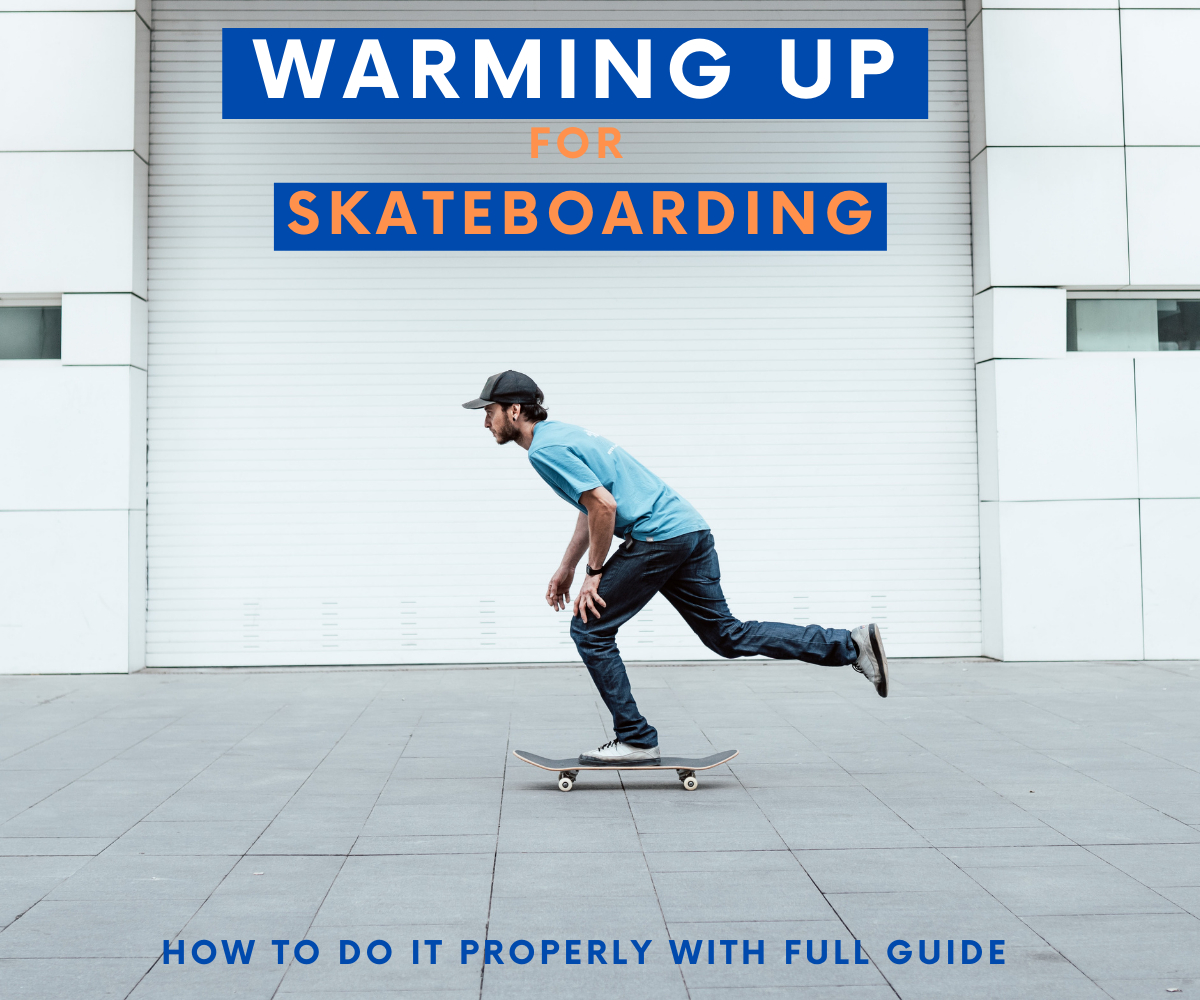 Best Warm-Up And Stretching Routines For Skateboarders