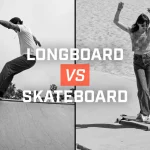 Longboard Vs Skateboard for Cruising